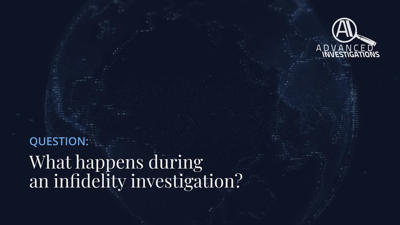 What happens during an infidelity investigation? Image